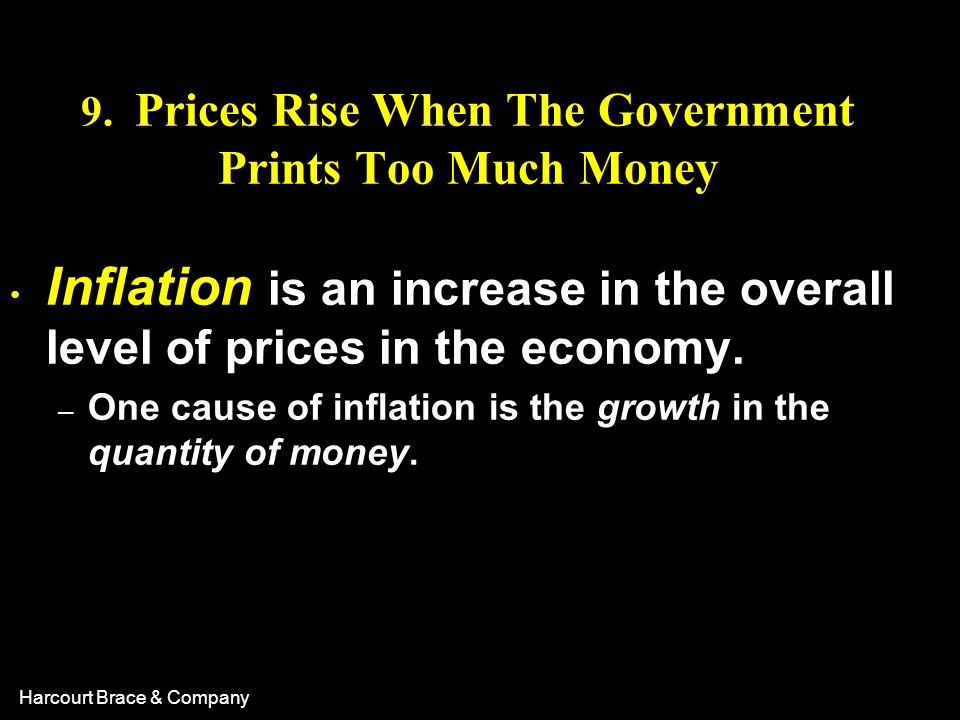 9. Prices Rise When The Government Prints Too Much Money