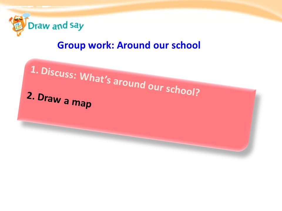 Group work: Around our school