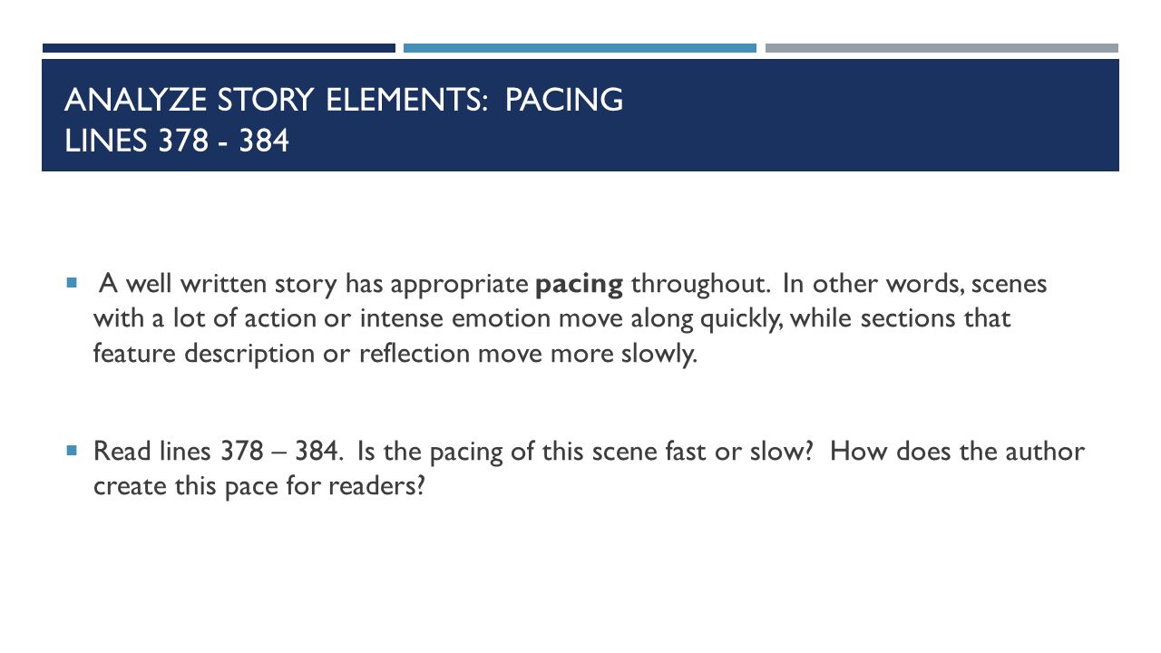 ANALYZE STORY ELEMENTS: PACING Lines