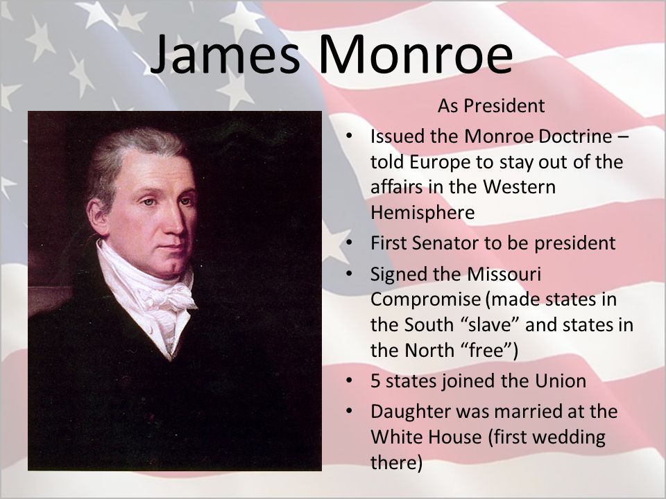 James Monroe As President