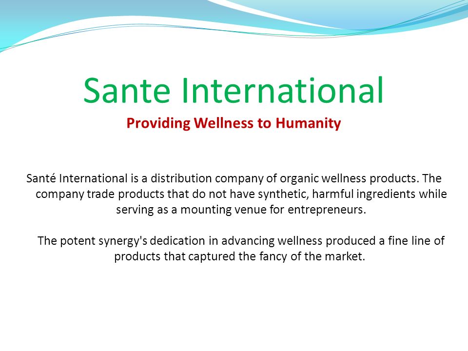 Sante International Providing Wellness to Humanity