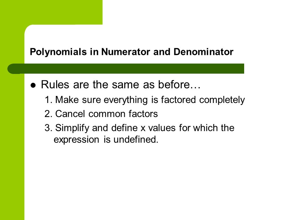 Polynomials in Numerator and Denominator