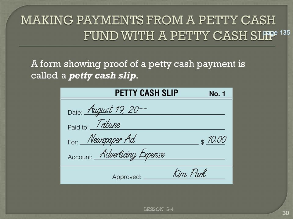 MAKING PAYMENTS FROM A PETTY CASH FUND WITH A PETTY CASH SLIP