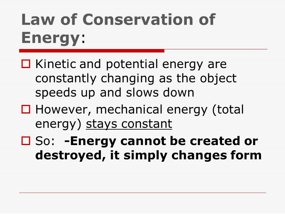 Law of Conservation of Energy: