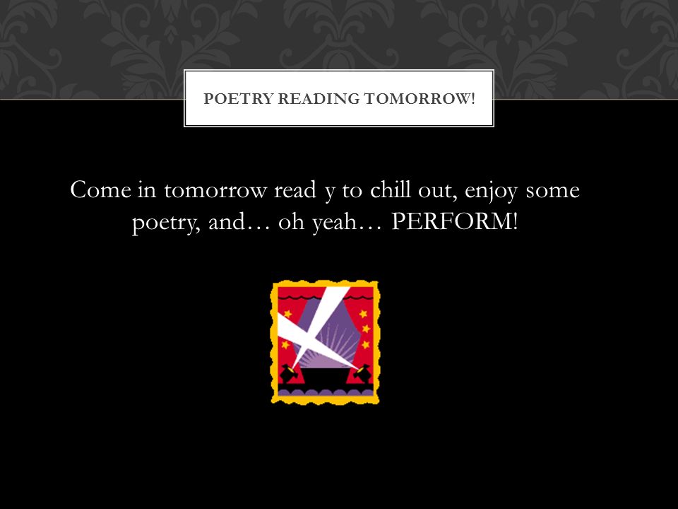 Poetry Reading Tomorrow!