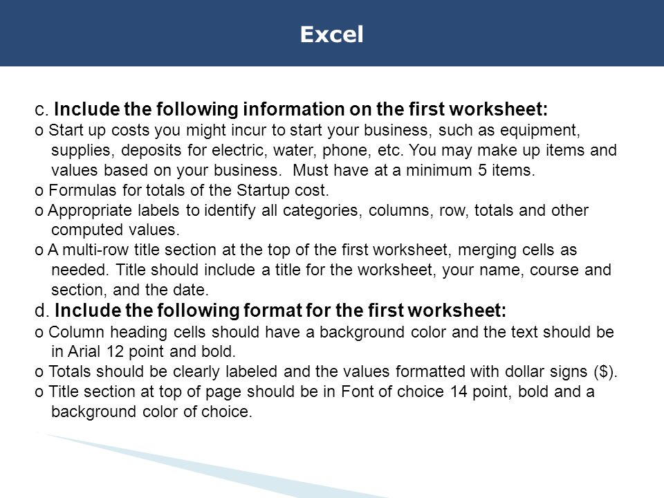Excel c. Include the following information on the first worksheet: