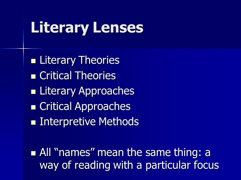 Literary Lenses Literary Theories Critical Theories
