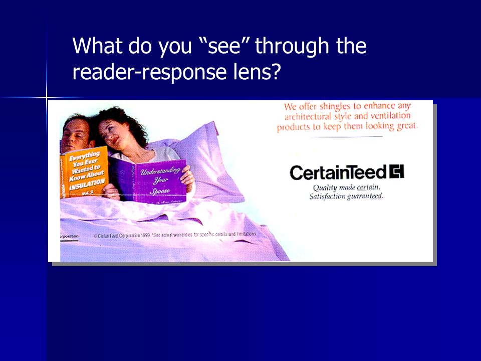 What do you see through the reader-response lens
