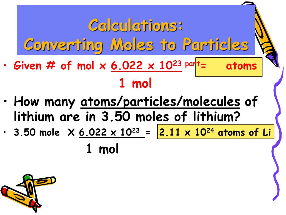Calculations: Converting Moles to Particles