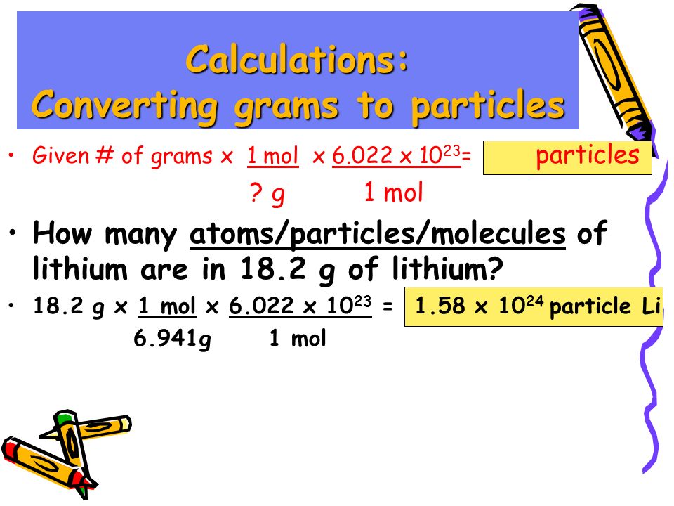 Calculations: Converting grams to particles
