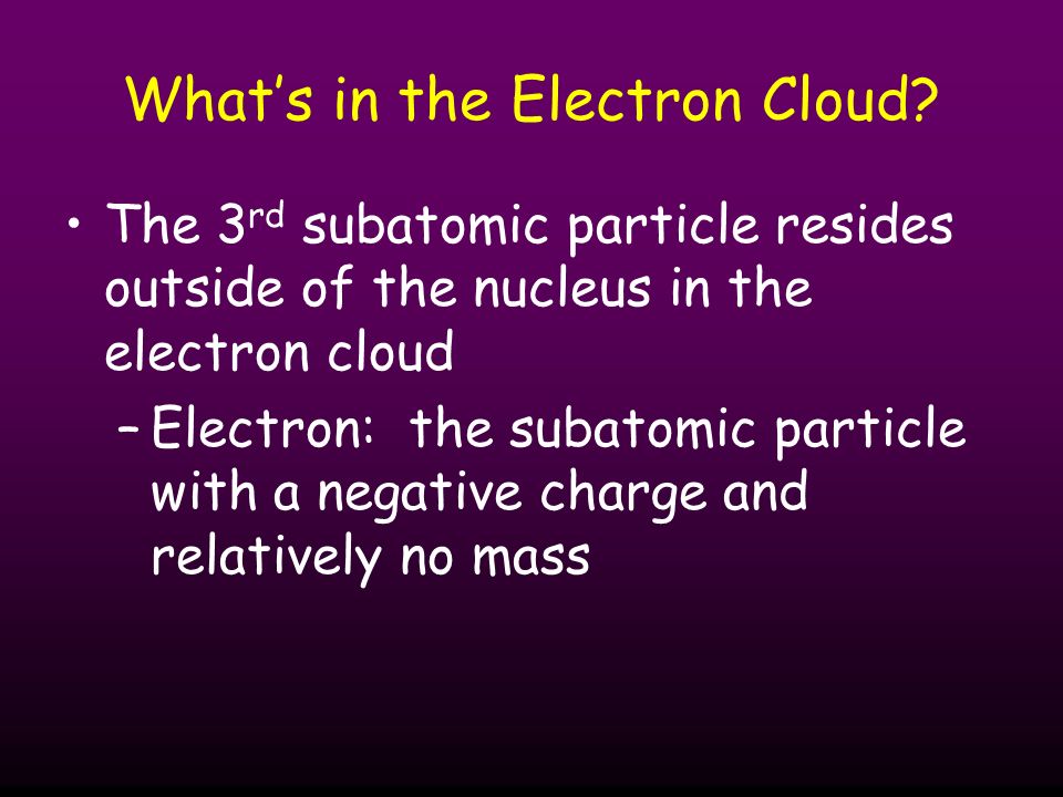 What’s in the Electron Cloud