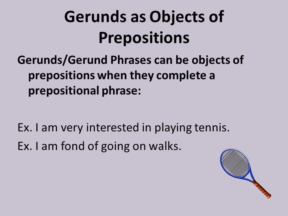 Gerunds as Objects of Prepositions