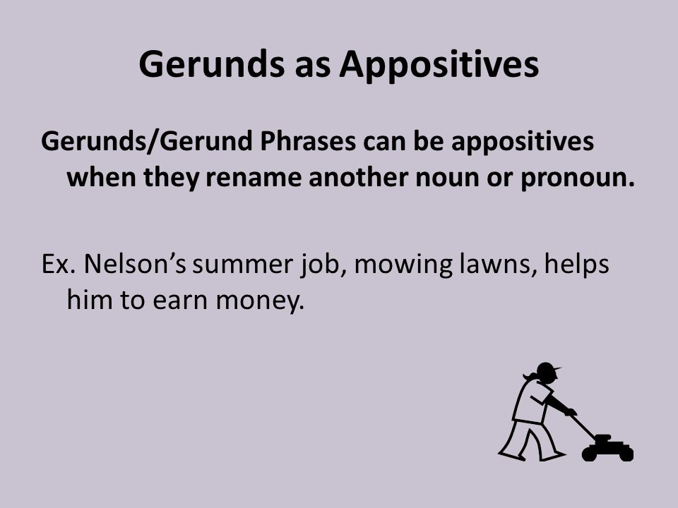 Gerunds as Appositives
