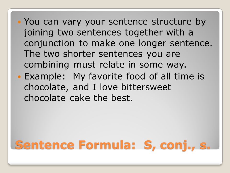 Sentence Formula: S, conj., s.