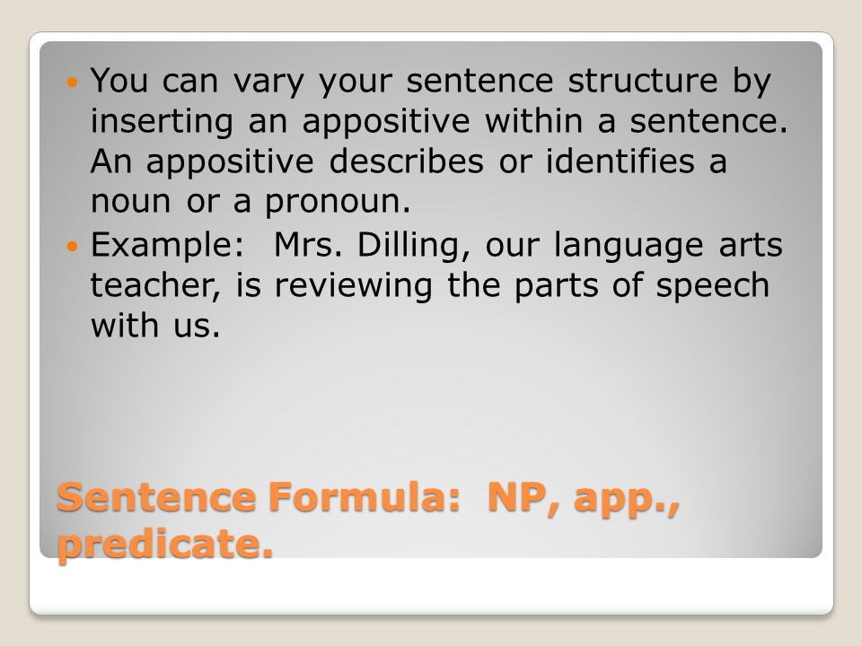 Sentence Formula: NP, app., predicate.