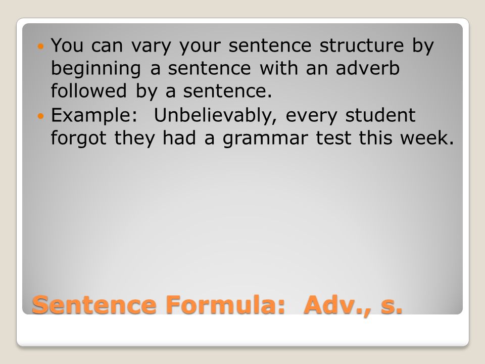 Sentence Formula: Adv., s.
