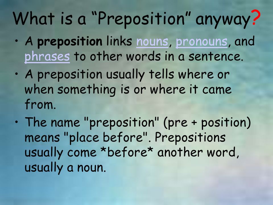 What is a Preposition anyway