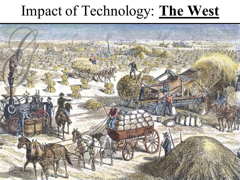 Impact of Technology: The West