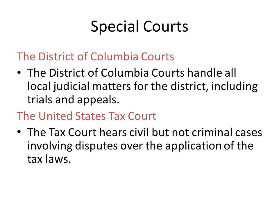 Special Courts The District of Columbia Courts