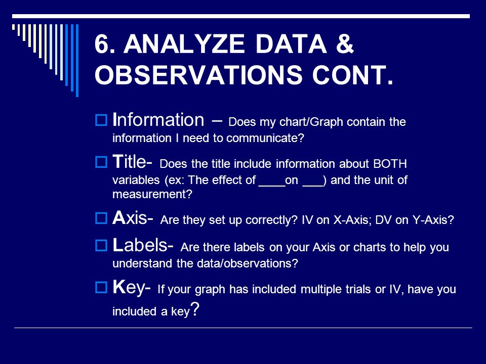 6. ANALYZE DATA & OBSERVATIONS CONT.