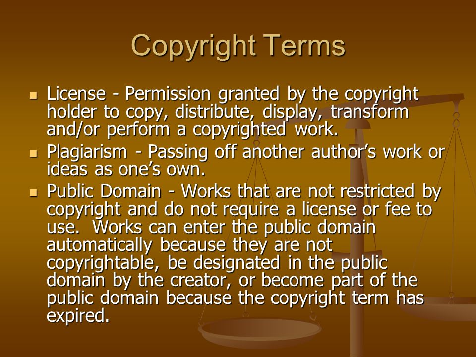 Copyright Terms License - Permission granted by the copyright holder to copy, distribute, display, transform and/or perform a copyrighted work.
