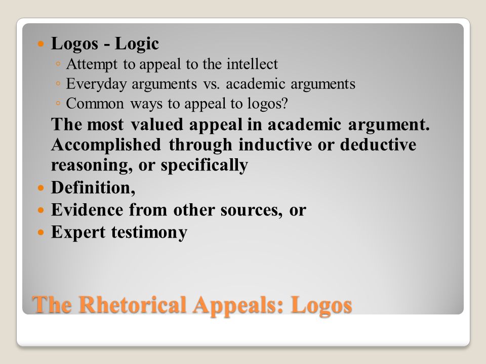 The Rhetorical Appeals: Logos
