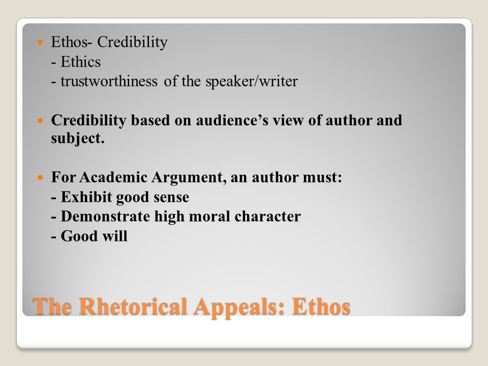 The Rhetorical Appeals: Ethos