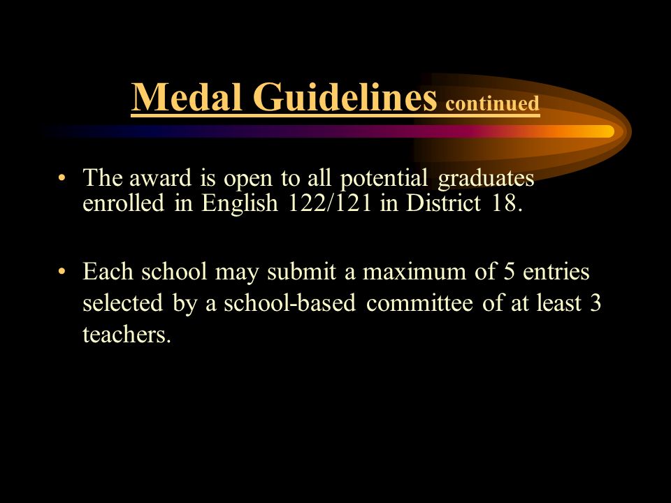 Medal Guidelines continued