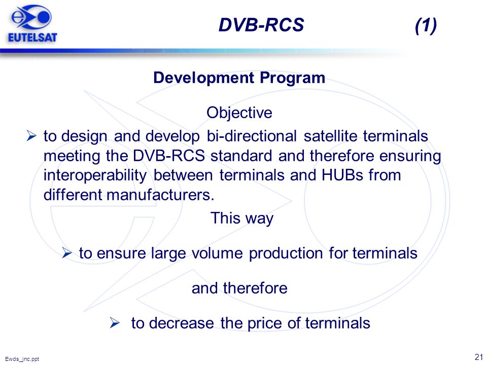 DVB-RCS (1) Development Program Objective