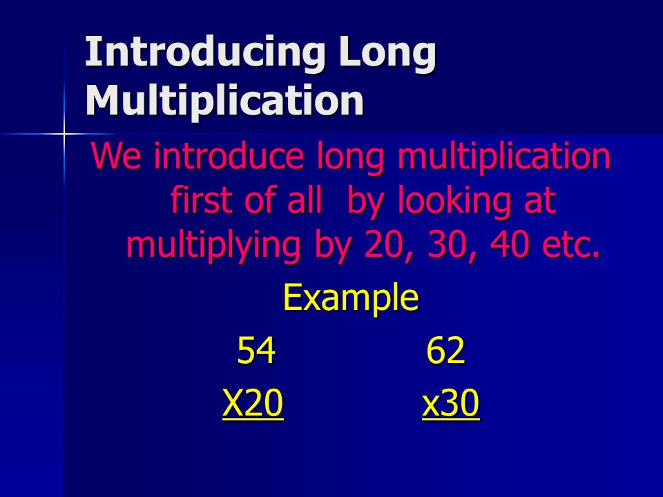 Introducing Long Multiplication