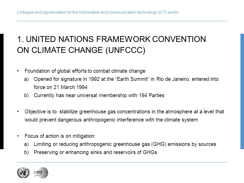 1. UNITED NATIONS FRAMEWORK CONVENTION ON CLIMATE CHANGE (UNFCCC)
