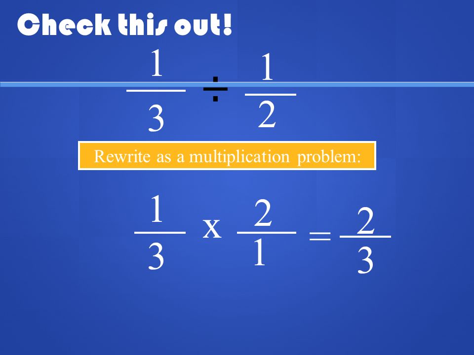 Rewrite as a multiplication problem:
