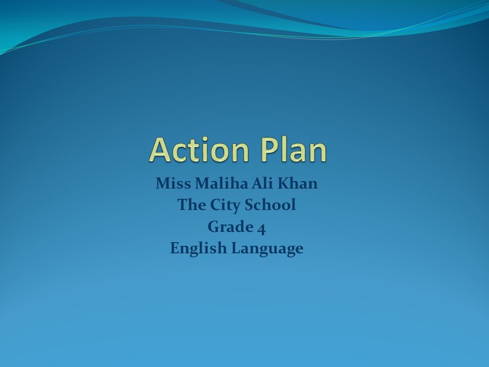 Miss Maliha Ali Khan The City School Grade 4 English Language