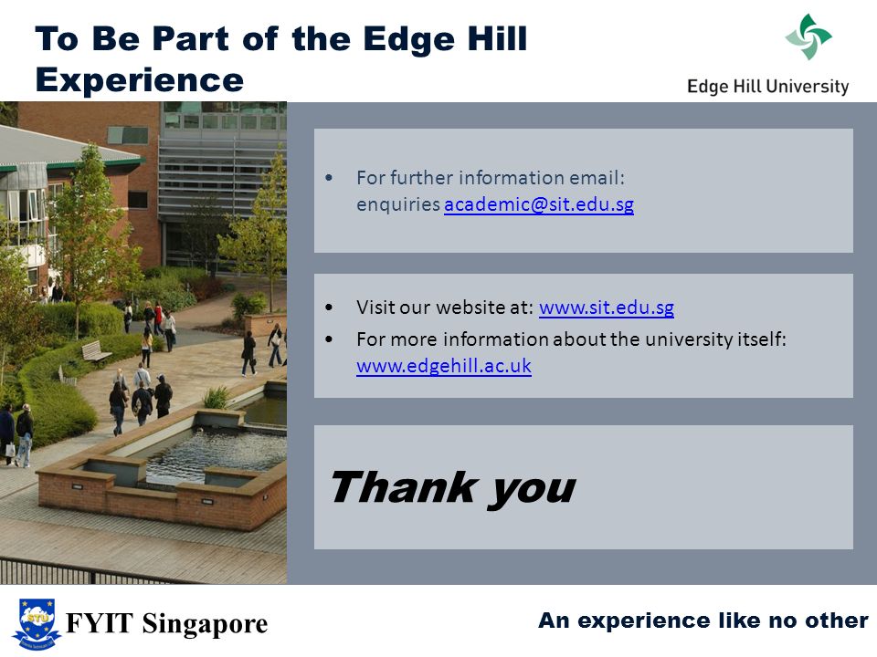 Thank you To Be Part of the Edge Hill Experience FYIT Singapore
