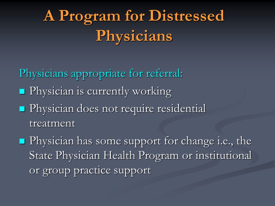 A Program for Distressed Physicians