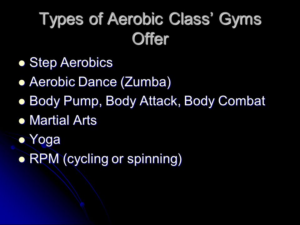 Types of Aerobic Class’ Gyms Offer