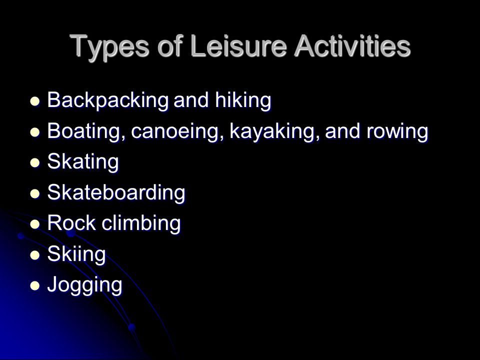 Types of Leisure Activities