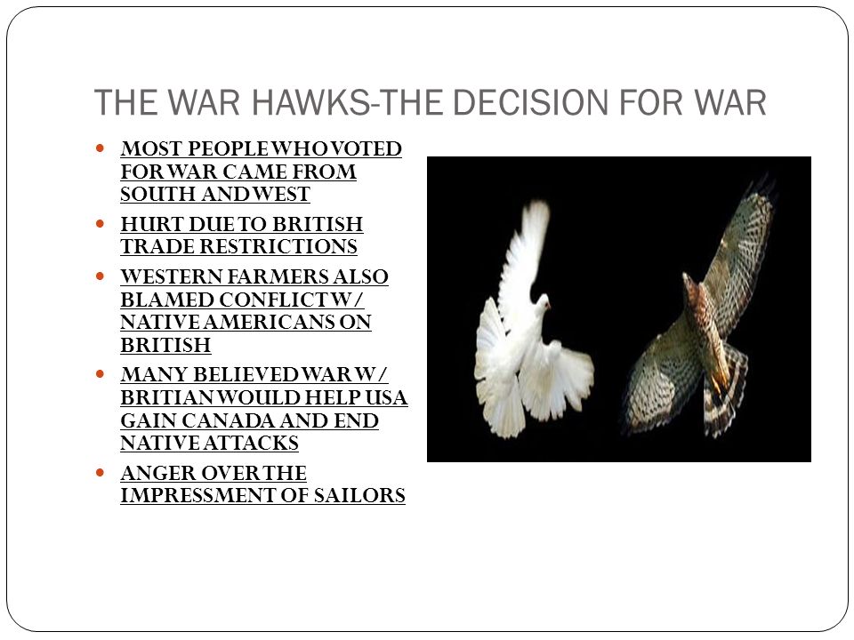 THE WAR HAWKS-THE DECISION FOR WAR