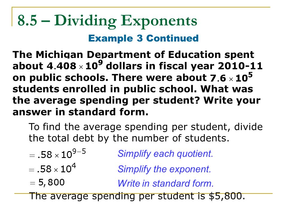 8.5 – Dividing Exponents Example 3 Continued
