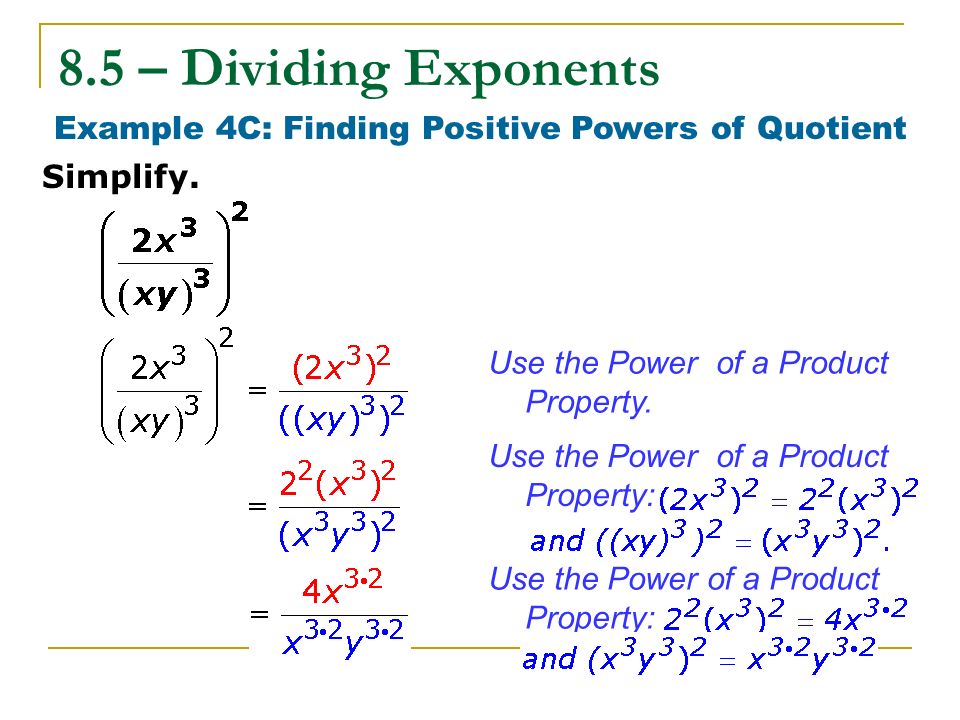 Example 4C: Finding Positive Powers of Quotient
