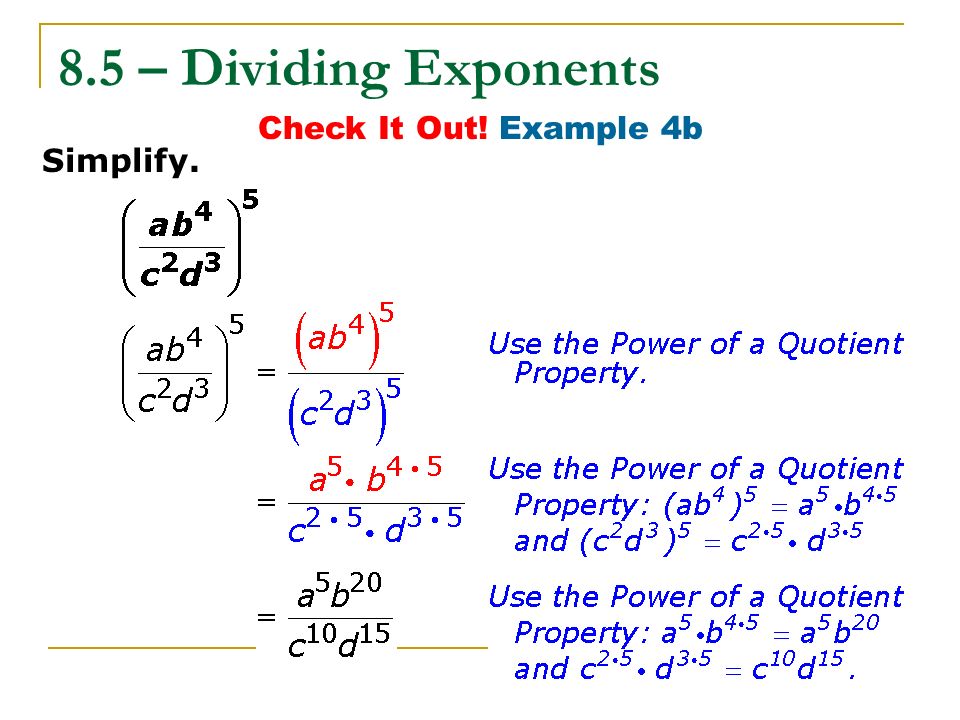 8.5 – Dividing Exponents Check It Out! Example 4b Simplify.