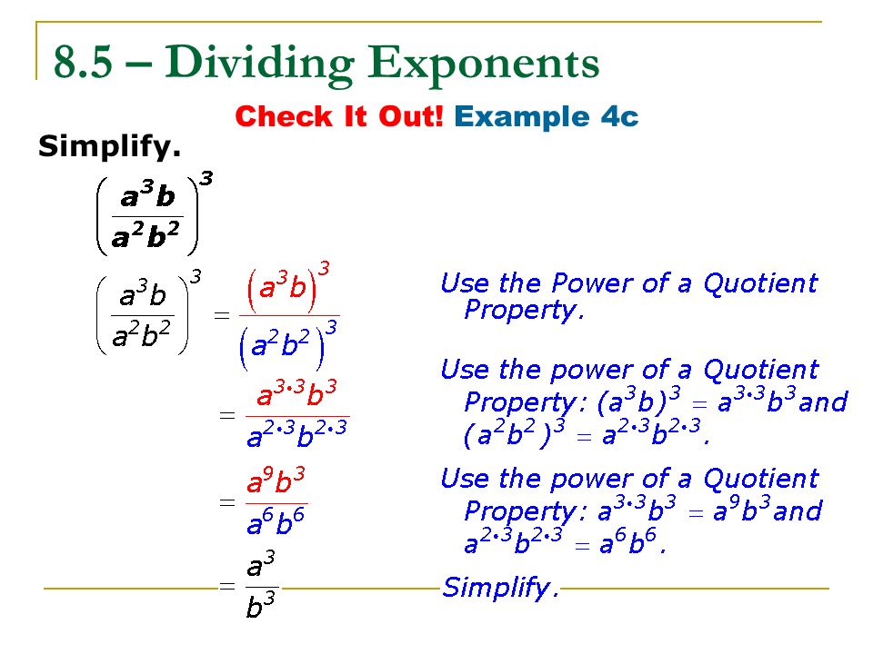 8.5 – Dividing Exponents Check It Out! Example 4c Simplify.