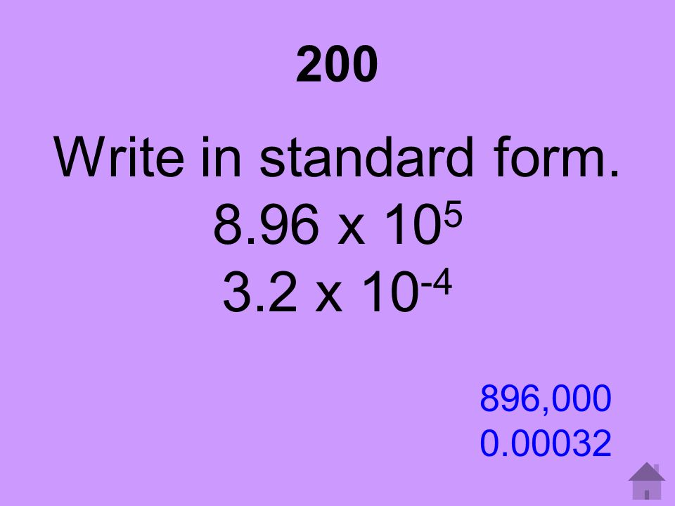200 Write in standard form x x ,