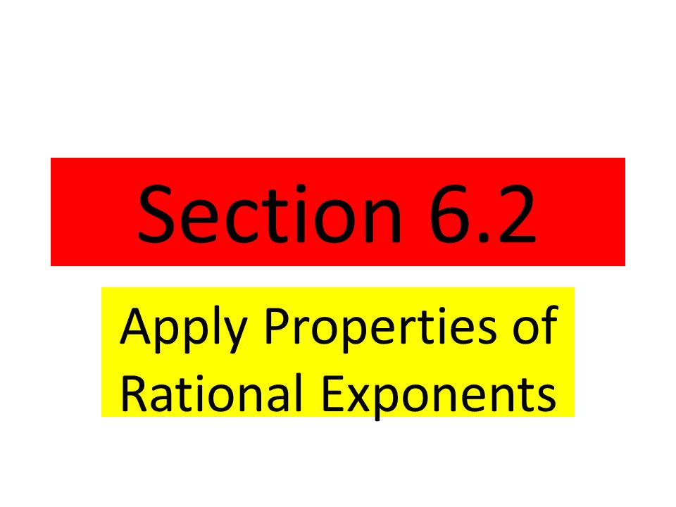 Apply Properties of Rational Exponents