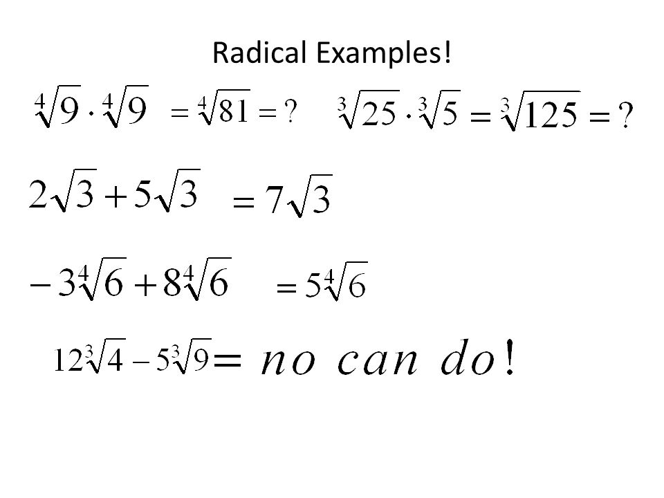 Radical Examples!
