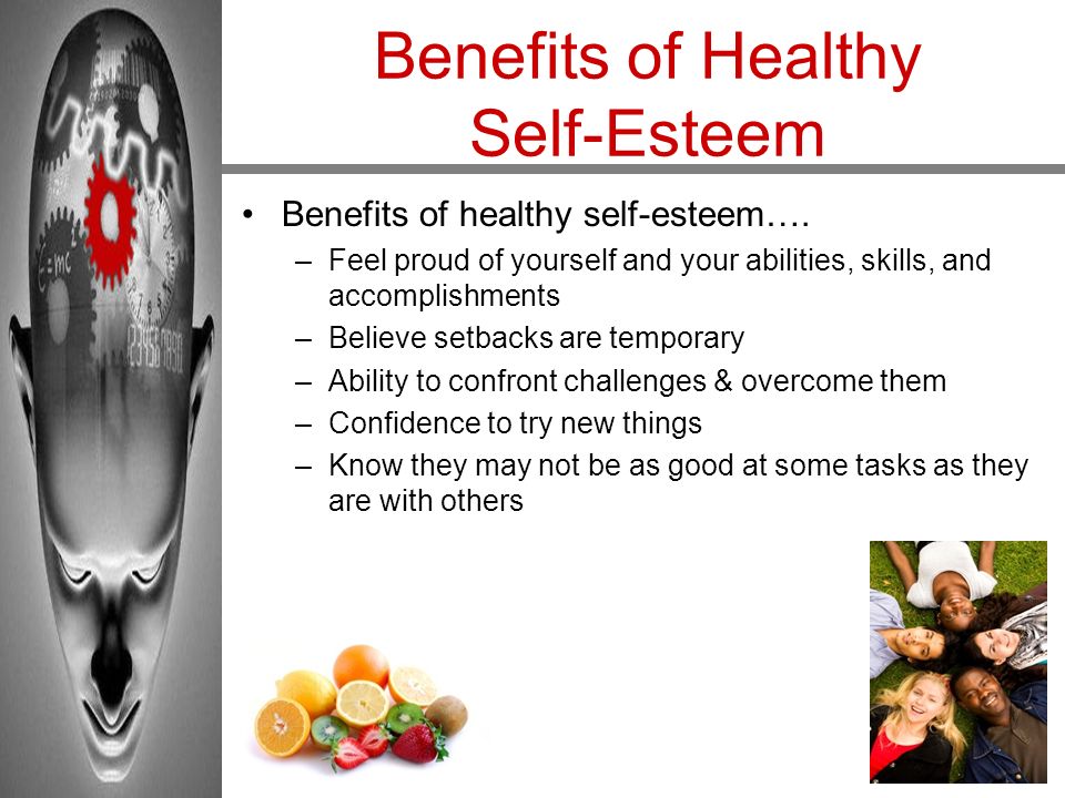 Benefits of Healthy Self-Esteem