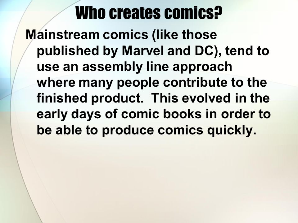 Who creates comics