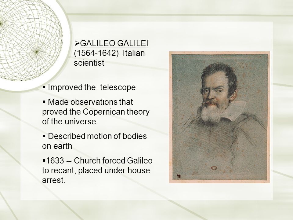 GALILEO GALILEI ( ) Italian scientist