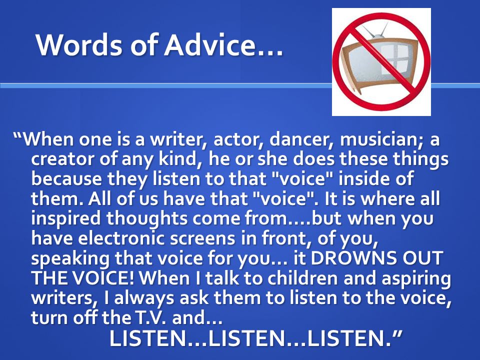 Words of Advice…