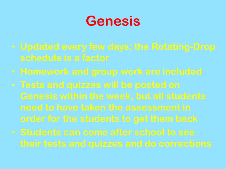 Genesis Updated every few days; the Rotating-Drop schedule is a factor